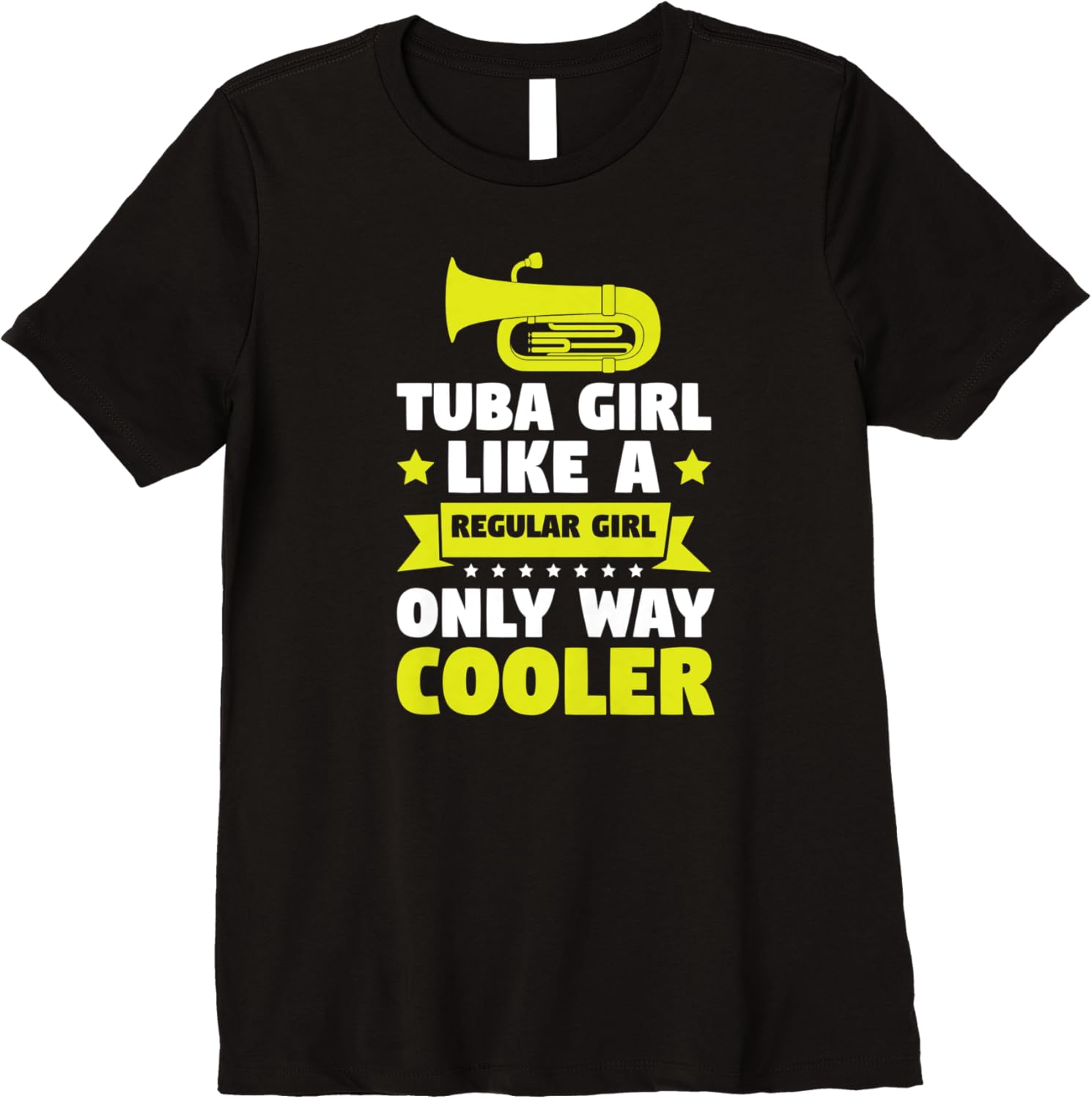 Womens Tuba Girl like a regular Tuba Girl Premium TShirt